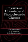 Physics and Chemistry of Photochromic Glasses,0849337801,9780849337802