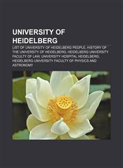 University of Heidelberg List of University of Heidelberg people, History of the University of Heidelberg,115662780X,9781156627808