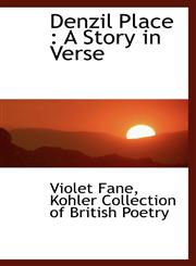 Denzil Place A Story in Verse,1115461346,9781115461344
