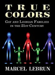 True Colors Gay and Lesbian Families in the 21st Century,1627726012,9781627726016