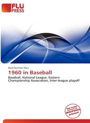 1960 in Baseball,6136642271,9786136642277