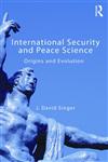 Advancing Peace Research Leaving Traces, Selected Articles by J. David Singer,041577960X,9780415779609