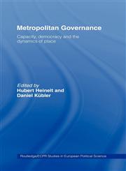 Metropolitan Governance in the 21st Century Capacity, Democracy and the Dynamics of Place,041533778X,9780415337786