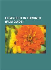 Films Shot in Toronto (Film Guide) The Incredible Hulk (Film), Saw 3D, Hairspray (2007 Film), Resident Evil: Afterlife, Kick-Ass (Film), Final Destin,1157552382,9781157552383
