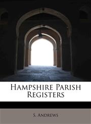 Hampshire Parish Registers,1241283540,9781241283544