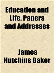 Education and Life, Papers and Addresses,1152513206,9781152513204