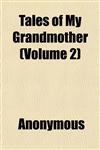 Tales of My Grandmother (Volume 2),1152045830,9781152045835
