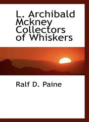 L. Archibald Mckney Collectors of Whiskers,1110486650,9781110486656