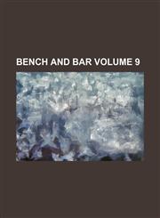 Bench and Bar Volume 9,1236646630,9781236646637