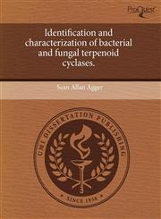 Identification and characterization of bacterial and fungal terpenoid cyclases.,1243520523,9781243520524
