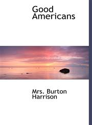 Good Americans,1116976684,9781116976687