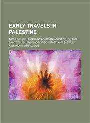 Early Travels in Palestine,1459067924,9781459067929