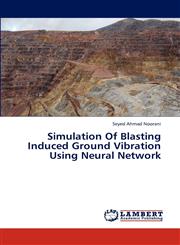 Simulation of Blasting Induced Ground Vibration Using Neural Network,3846554154,9783846554159