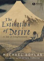The Extinction of Desire A Tale of Enlightenment,1405148500,9781405148504