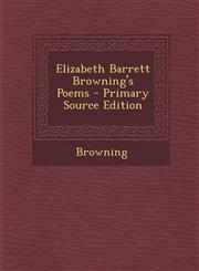 Elizabeth Barrett Browning's Poems - Primary Source Edition,1294733486,9781294733485