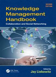 Knowledge Management Handbook Collaboration and Social Networking,143987803X,9781439878033