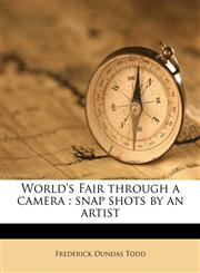 World's Fair through a camera snap shots by an artist,1179728270,9781179728278