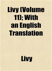 Livy (Volume 11); With an English Translation,1443253251,9781443253253