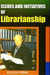 Issues and Initiatives of Librarianship 1st Published,8187606789,9788187606789