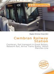 Cwmbran Railway Station,6136714280,9786136714288