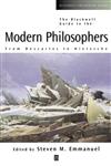 The Blackwell Guide to the Modern Philosophers From Descartes to Nietzsche,0631210172,9780631210177