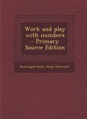 Work and Play with Numbers - Primary Source Edition,1293514845,9781293514849