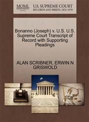 Bonanno (Joseph) v. U.S. U.S. Supreme Court Transcript of Record with Supporting Pleadings,1270580779,9781270580775