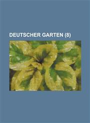 Deutscher Garten (8 ),1234553988,9781234553982