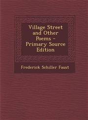 Village Street and Other Poems - Primary Source Edition,1293506230,9781293506233