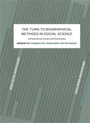 The Turn to Biographical Methods in Social Science Comparative Issues and Examples,0415228379,9780415228374
