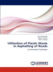 Utilization of Plastic Waste in Asphalting of  Roads,3844399925,9783844399929