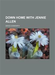 Down home with Jennie Allen,1154686388,9781154686388