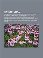 Kvinnherad Kvinnherads geografi, Personer fra Kvinnherad kommune, Samferdsel i Kvinnherad, Jens Tvedt, Uskedal, Baroniet Rosendal,1232787175,9781232787174