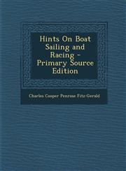 Hints on Boat Sailing and Racing,1289747865,9781289747862