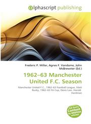 1962-63 Manchester United F.C. Season,6134303186,9786134303187