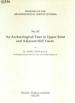 An Archaeological Tour in Supper Swat and Adjacent Hill Tracts Reprint