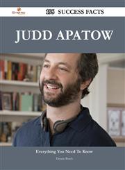 Judd Apatow 195 Success Facts - Everything You Need to Know about Judd Apatow,1488553971,9781488553974