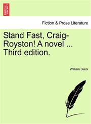 Stand Fast, Craig-Royston! A novel ... Third edition.,1240900392,9781240900398