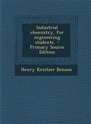 Industrial Chemistry, for Engineering Students,1287628664,9781287628668