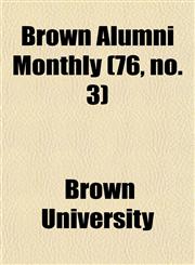 Brown Alumni Monthly (76, no. 3),1154648575,9781154648577
