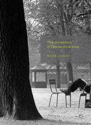 The Invention Of Deconstruction,1137307021,9781137307026