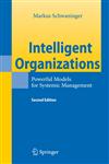 Intelligent Organizations Powerful Models for Systemic Management 2nd Edition,3540851615,9783540851615