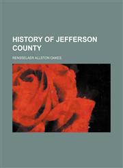 History of Jefferson county,1235225690,9781235225697