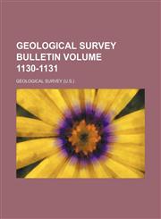 Geological Survey bulletin Volume 1130-1131,1236260767,9781236260765