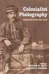 Colonialist Photography Imag(in)Ing Race and Place,0415274966,9780415274968