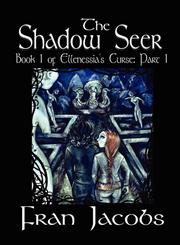 Ellenessia's Curse Book 1 The Shadow Seer,1921636122,9781921636127