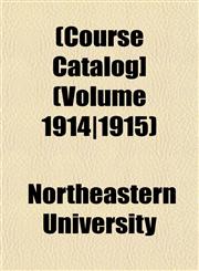 [Course Catalog] Volume 1914/1915,1153332868,9781153332866