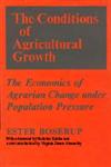 The Conditions of Agricultural Growth The Economics of Agrarin Change Under Population Pressure,020230793X,9780202307930