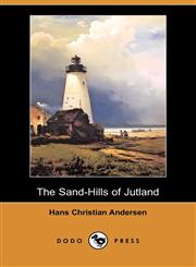 The Sand-Hills of Jutland (Dodo Press),1409932524,9781409932529