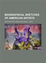 Biographical sketches of American artists,1150431326,9781150431326